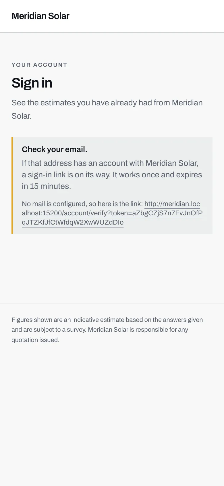 The sign-in page after submitting, showing a Check your email message saying the link works once and expires in 15 minutes.