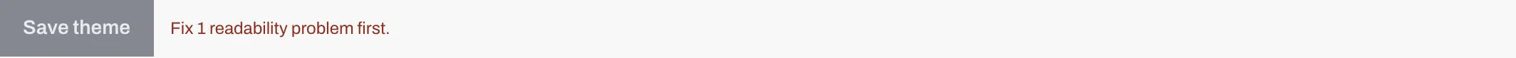 A greyed-out Save theme button with the message Fix 1 readability problem first beside it.